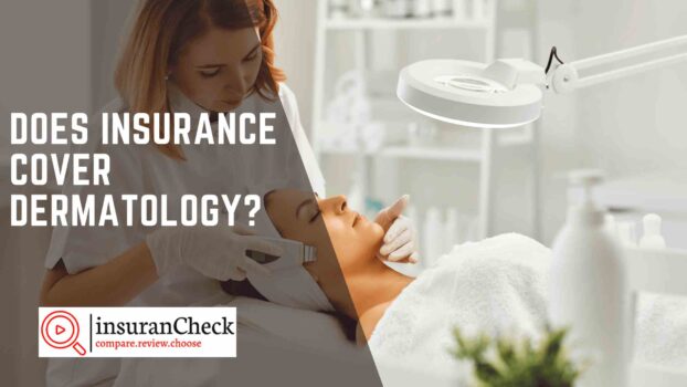 Does Insurance Cover Dermatology?