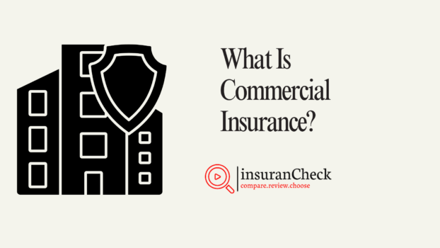 What Is Commercial Insurance?