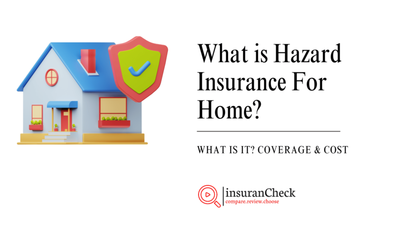 What is Hazard Insurance For Home.