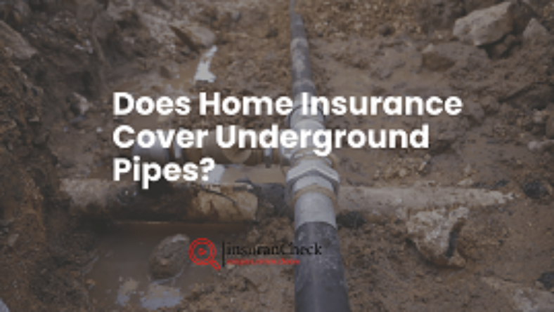 Does Home Insurance Cover Underground Pipes