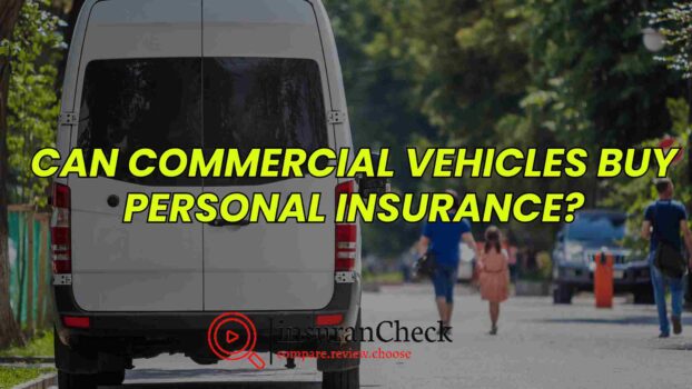 Can Commercial Vehicles Buy Personal Insurance?