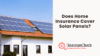 Does Home Insurance Cover Solar Panels?