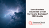 Does Renters Insurance Cover Hurricane Damage? 2025 Guide