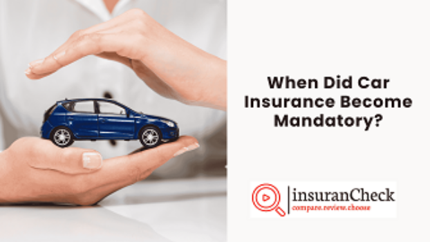 When Did Car Insurance Become Mandatory?