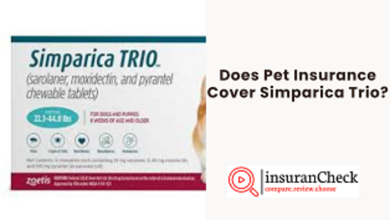 Does Pet Insurance Cover Simparica Trio?