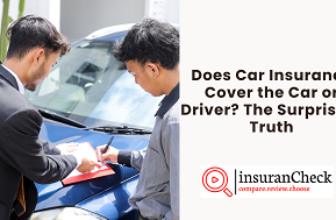 Does Car Insurance Cover the Car or Driver? The Surprising Truth