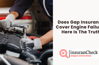 Does Gap Insurance Cover Engine Failure Here Is The Truth