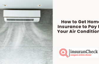 How to Get Home Insurance to Pay for Your Air Conditioner